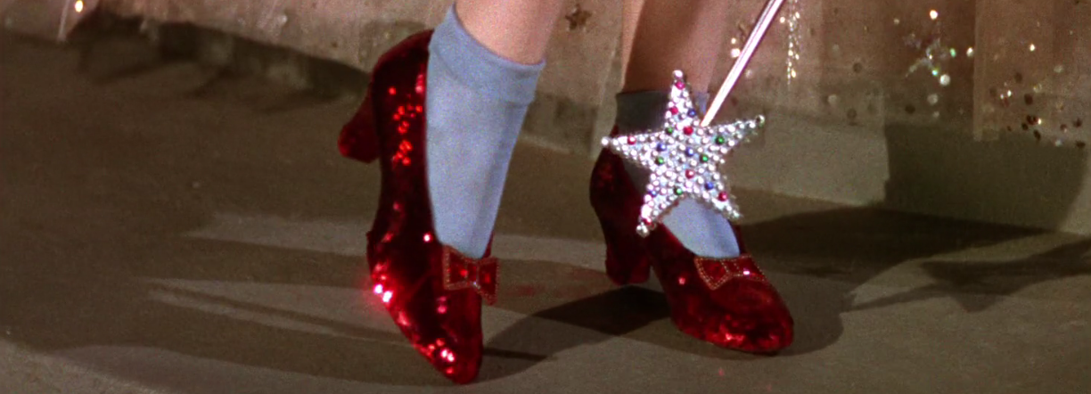 Dorothy's ruby slippers are the most famous red shoes in history.